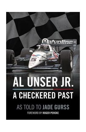 Al Unser Jr: A Checkered Past - Al Unser