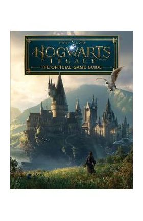 Hogwarts Legacy: The Official Game Guide - Paul Davies