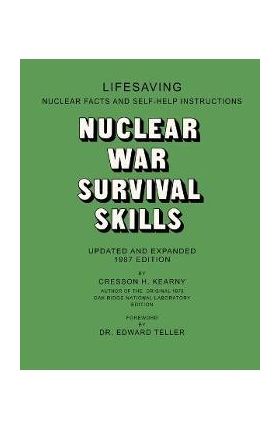 Nuclear War Survival Skills - Cresson H. Kearny