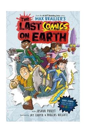 The Last Comics on Earth - Max Brallier