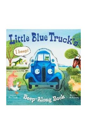 Little Blue Truck's Beep-Along Book - Alice Schertle