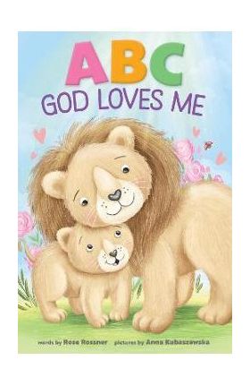 ABC God Loves Me - Rose Rossner