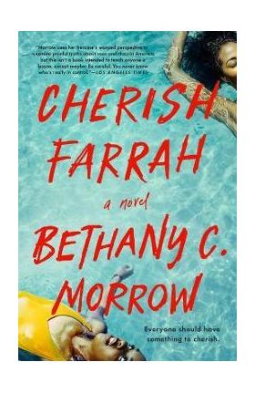 Cherish Farrah - Bethany C. Morrow