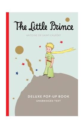 The Little Prince Deluxe Pop-Up Book - Antoine De Saint-Exupery