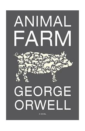 Animal Farm - George Orwell