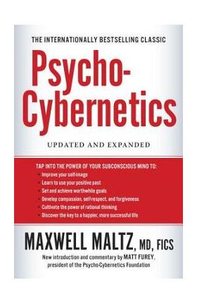 Psycho-Cybernetics: Updated and Expanded - Maxwell Maltz