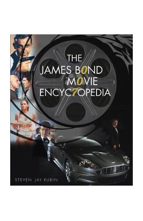 The James Bond Movie Encyclopedia - Steven Jay Rubin