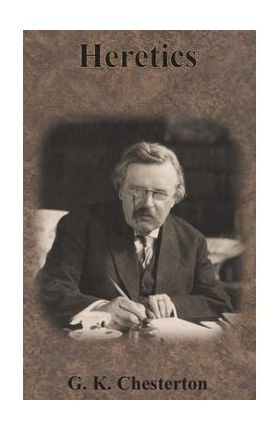 Heretics - G. K. Chesterton