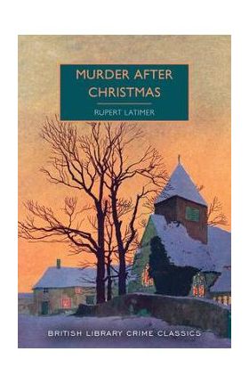 Murder After Christmas - Rupert Latimer