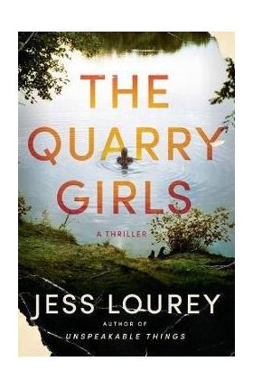 The Quarry Girls: A Thriller - Jess Lourey