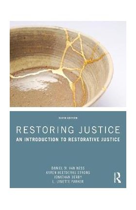 Restoring Justice: An Introduction to Restorative Justice - Daniel W. Van Ness