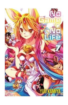 No Game No Life, Vol. 7 (Light Novel) - Yuu Kamiya