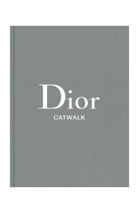 Dior: The Collections, 1947-2017 - Alexander Fury