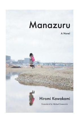 Manazuru - Hiromi Kawakami