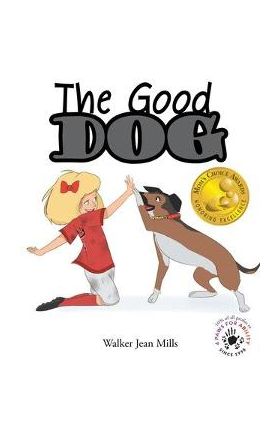 The Good Dog - Walker Jean Mills