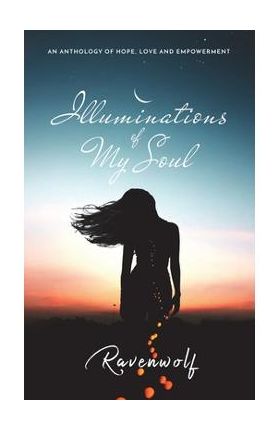 Illuminations of My Soul - Ravenwolf