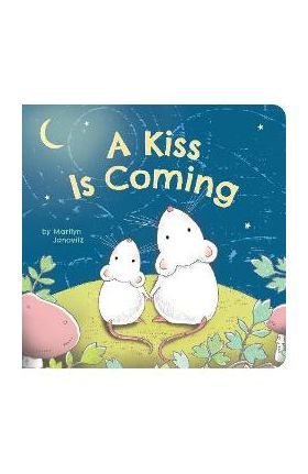 A Kiss Is Coming - Marilyn Janovitz