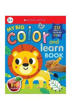 My Big Color & Learn Book: Scholastic Early Learners (Coloring Book) - Scholastic