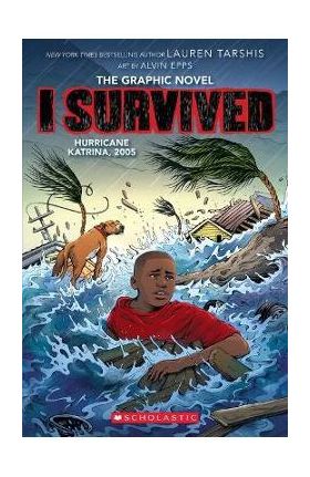 I Survived Hurricane Katrina, 2005: A Graphic Novel (I Survived Graphic Novel #6) - Lauren Tarshis