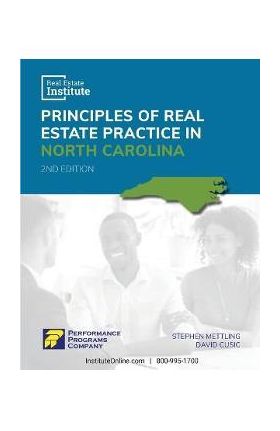 Principles of Real Estate Practice in North Carolina - Real Estate Institute Edition - Stephen Mettling