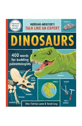 Dinosaurs: 400 Words for Budding Paleontologists - Ellen-thérèse Lamm