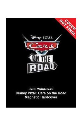 Disney Pixar: Cars on the Road - Editors Of Studio Fun International