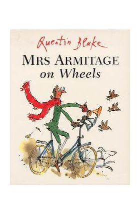 Mrs Armitage on Wheels - Quentin Blake