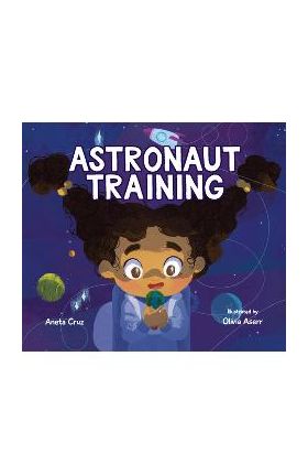 Astronaut Training - Aneta Cruz
