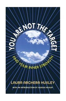 You Are Not the Target - Laura Archera Huxley