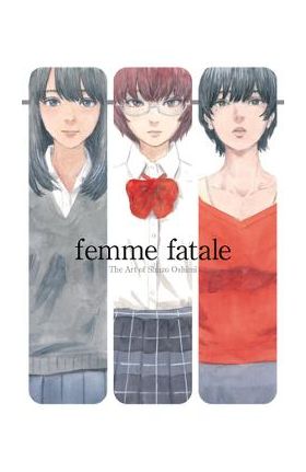 Femme Fatale: The Art of Shuzo Oshimi - Shuzo Oshimi