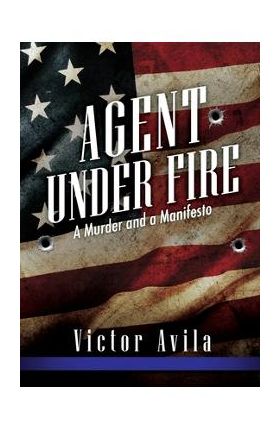 Agent Under Fire - Victor Avila