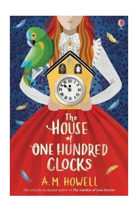 House of One Hundred Clocks - A.M. Howell