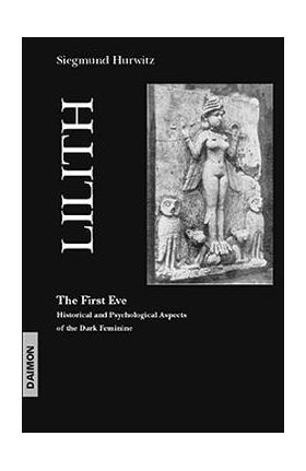 Lilith the First Eve - Siegmund Hurwitz
