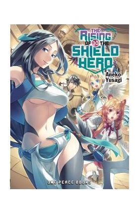The Rising of the Shield Hero Volume 10 - Aneko Yusagi