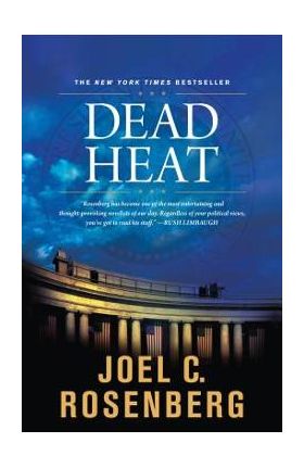 Dead Heat - Joel C. Rosenberg