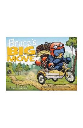Bruce's Big Move (a Mother Bruce Book) - Ryan T. Higgins