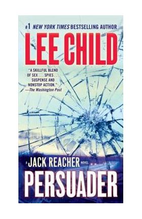 Persuader: A Jack Reacher Novel - Lee Child