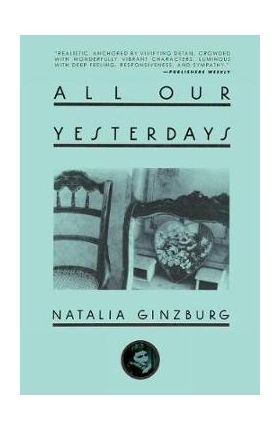 All Our Yesterdays - Natalia Ginzburg