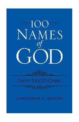 Book: 100 Names of God Daily Devo Flexi - Christopher Hudson