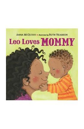 Leo Loves Mommy - Anna Mcquinn