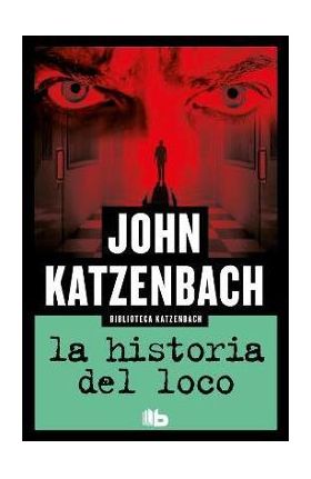 La Historia del Loco / Madman's Tale - John Katzenbach