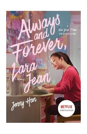 Always and Forever, Lara Jean, 3 - Jenny Han