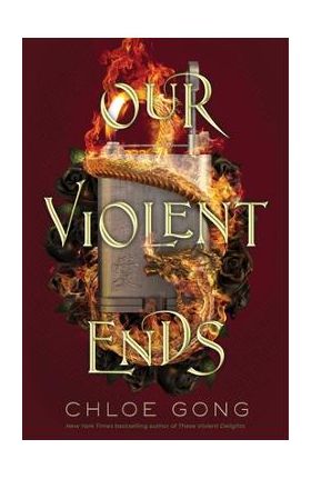 Our Violent Ends - Chloe Gong