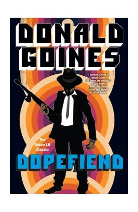 Dopefiend - Donald Goines