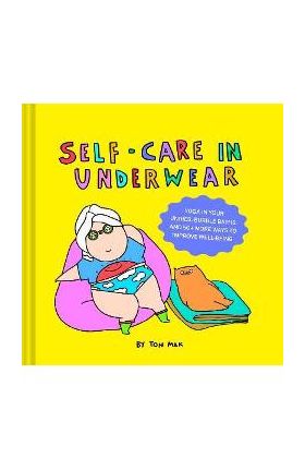 Self-Care in Underwear - Ton Mak