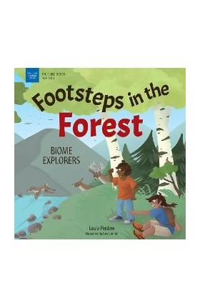 Footsteps in the Forests: Biome Explorers - Laura Perdew