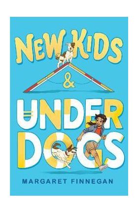 New Kids and Underdogs - Margaret Finnegan
