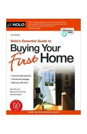 Nolo's Essential Guide to Buying Your First Home - Ilona Bray