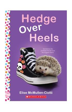 Hedge Over Heels: A Wish Novel - Elise Mcmullen-ciotti