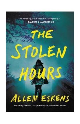 The Stolen Hours - Allen Eskens